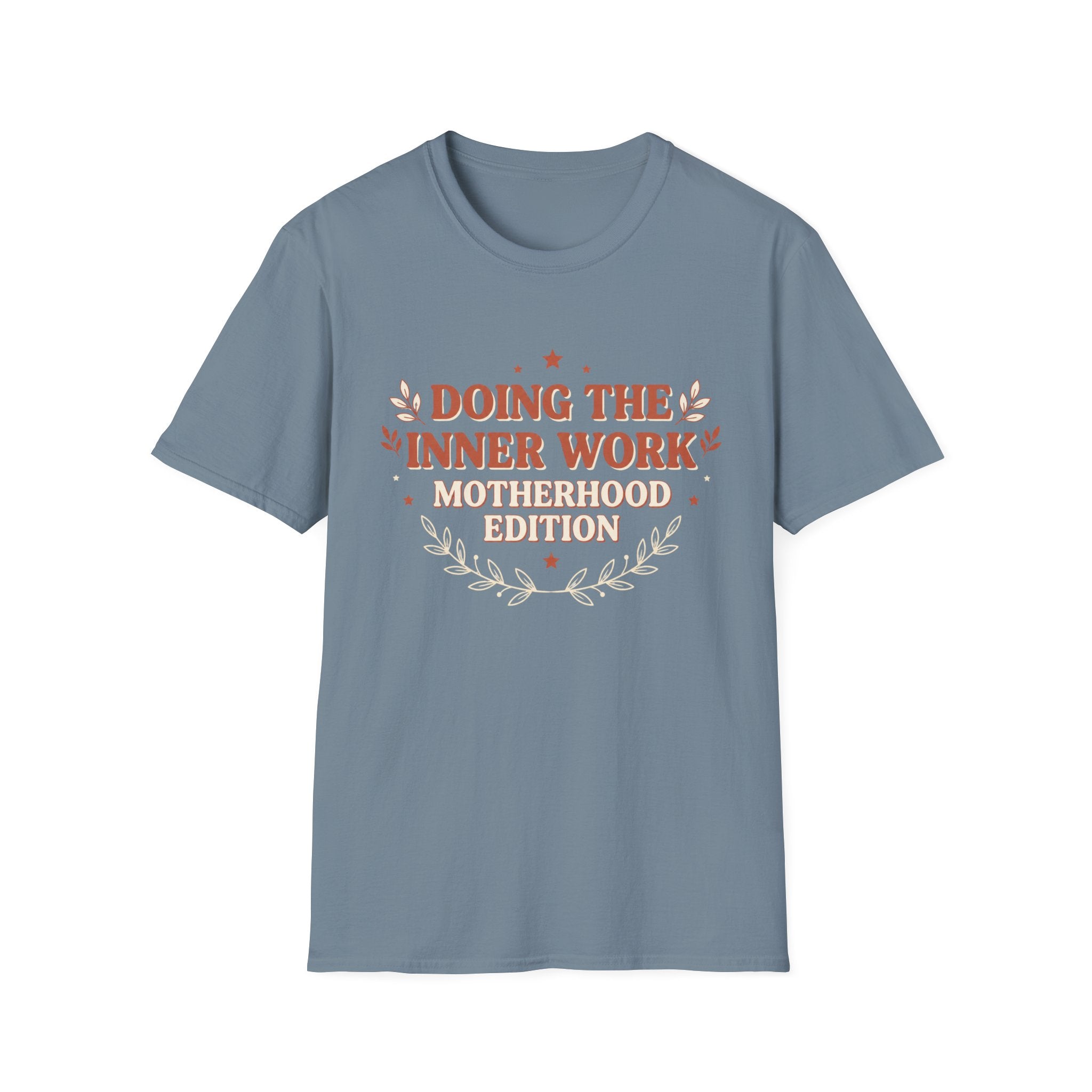 Doing the Inner Work Motherhood Edition T-Shirt