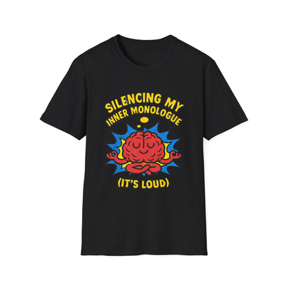 Silencing My Inner Monologue Tee