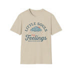 Little Souls Big Feelings T-Shirt