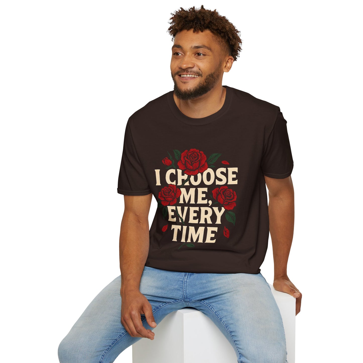 I Choose Me, Every Time Tee
