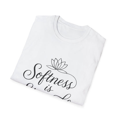 Softness is Strength T-Shirt