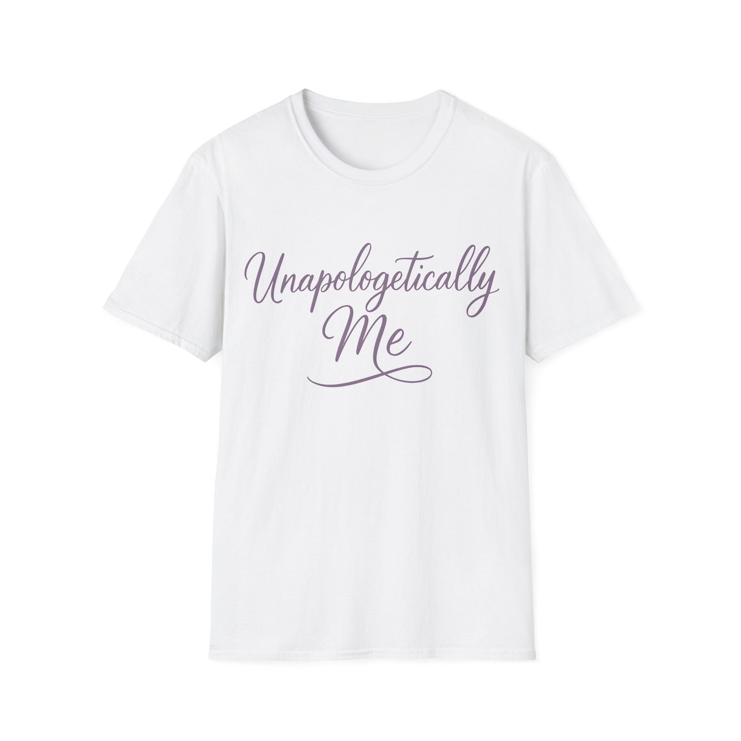 Unapologetically Me T-Shirt