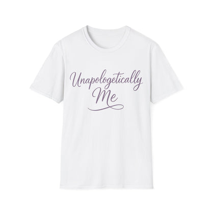 Unapologetically Me T-Shirt