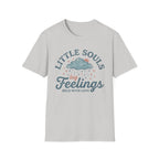 Little Souls Big Feelings T-Shirt