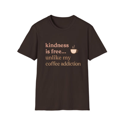 Kindness is Free T-Shirt