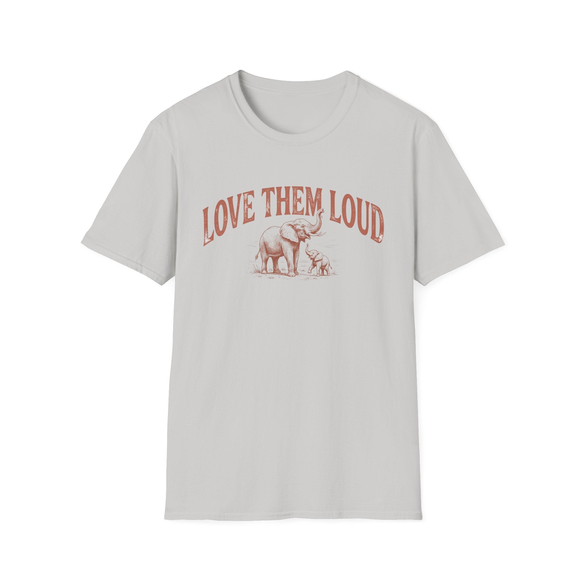Love Them Loud T-Shirt