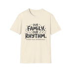 Our Family Our Rhythm T-Shirt
