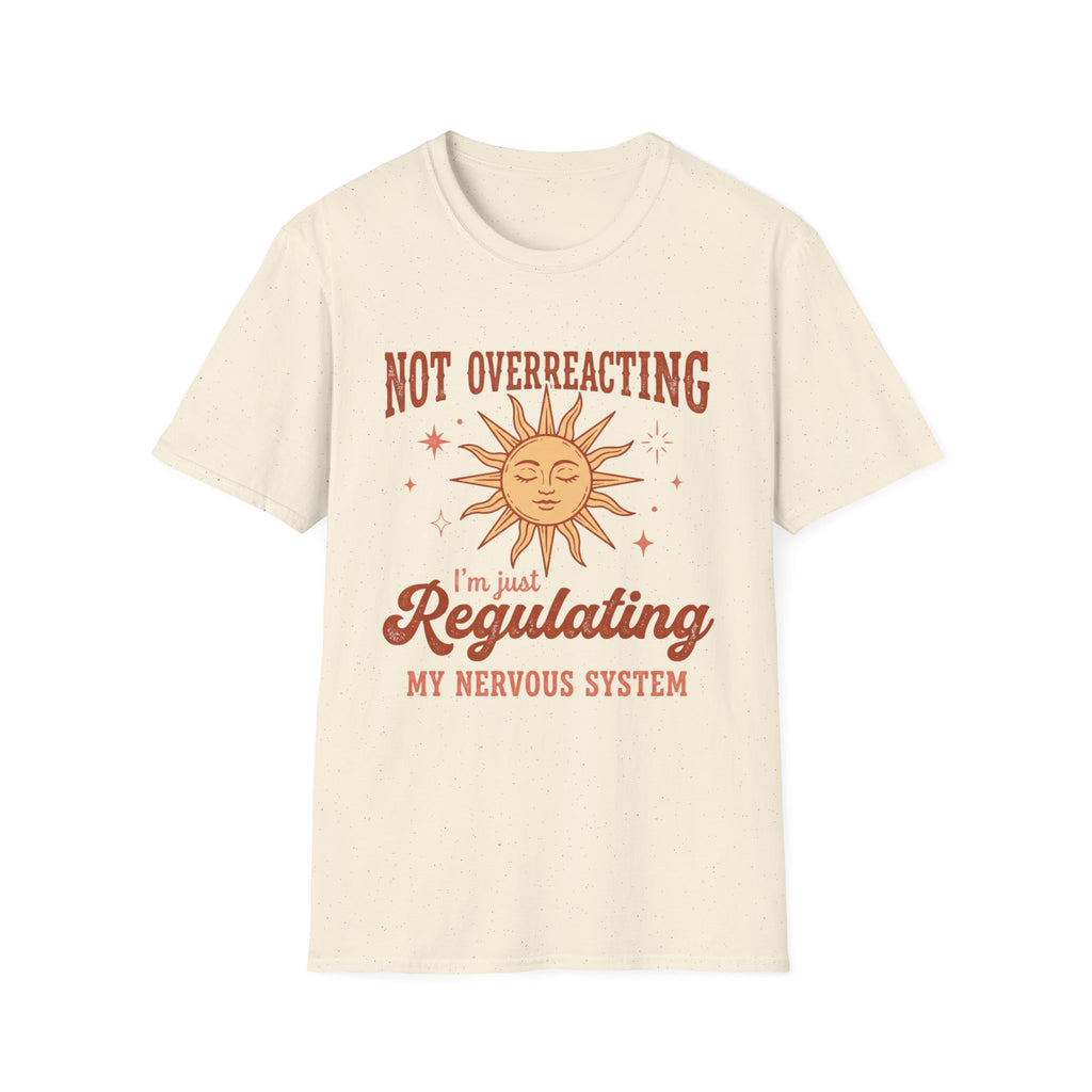 Not Overreacting Sun T-Shirt