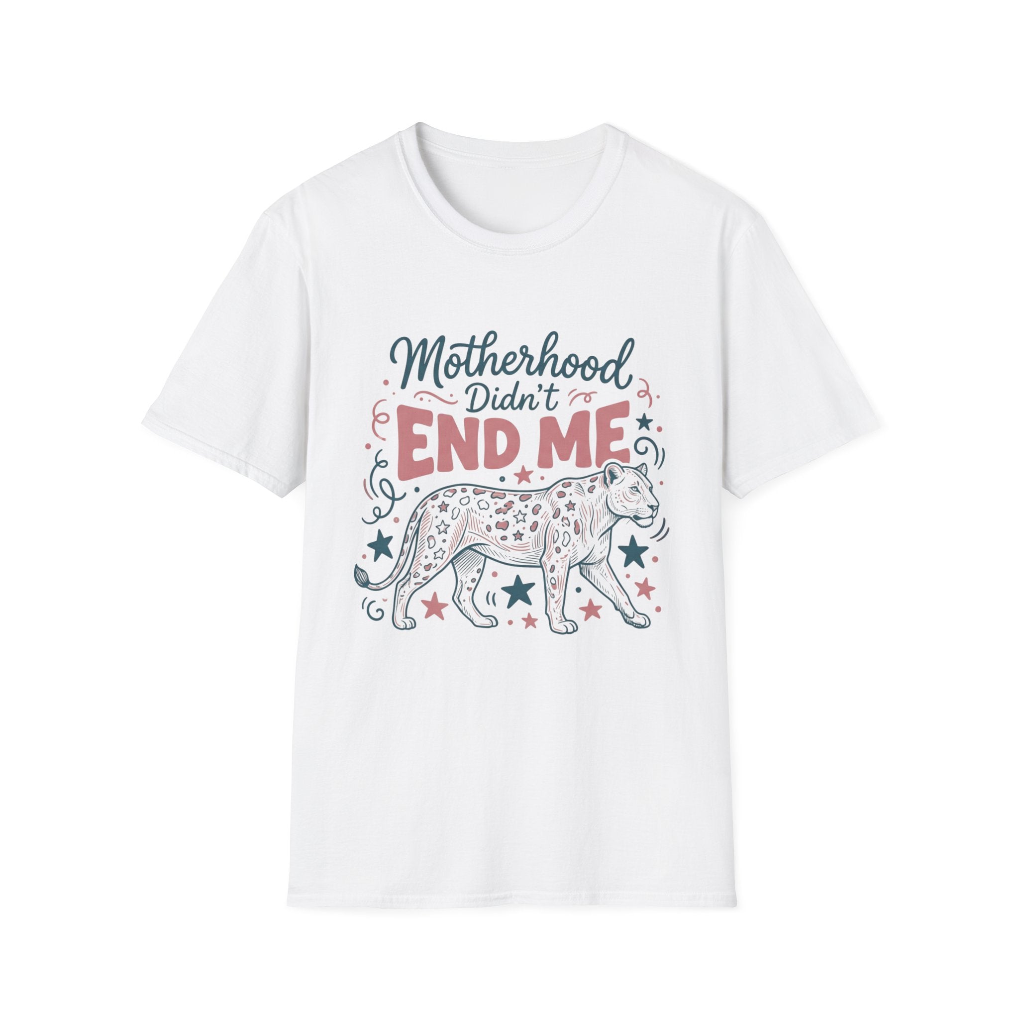 Motherhood Didn’t End Me T-Shirt