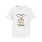 Emotionally Regulated Sometimes T-Shirt