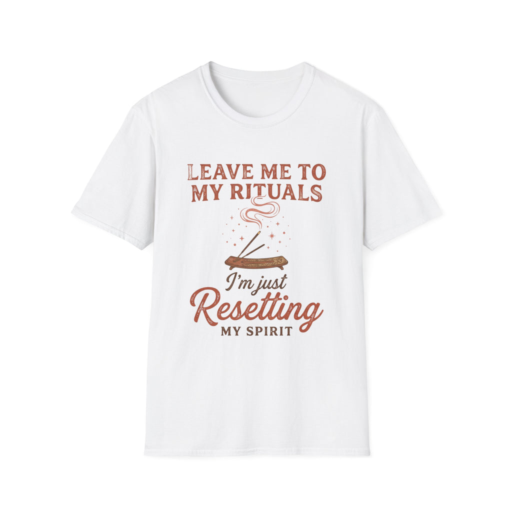 Leave Me to My Rituals T-Shirt