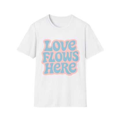 Love Flows Here T-Shirt