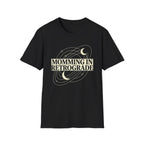 Momming In Retrograde T-Shirt