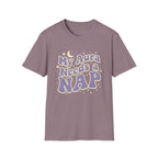 My Aura Needs a Nap T-Shirt
