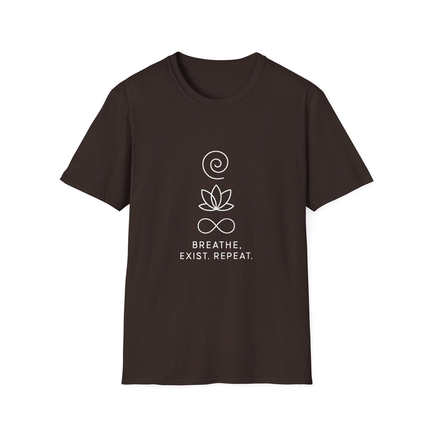 Breathe. Exist. Repeat. T-Shirt