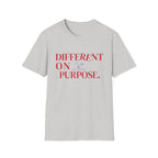 Different On Purpose T-Shirt