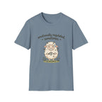 Emotionally Regulated Sometimes T-Shirt