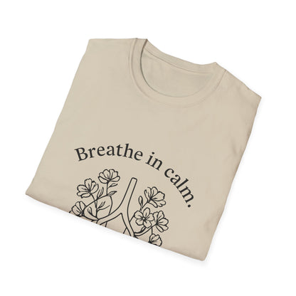 Breathe in calm, Breathe out drama T-Shirt