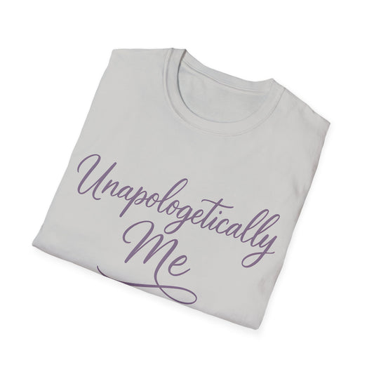 Unapologetically Me T-Shirt