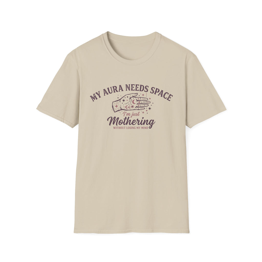 My Aura Needs Space T-shirt