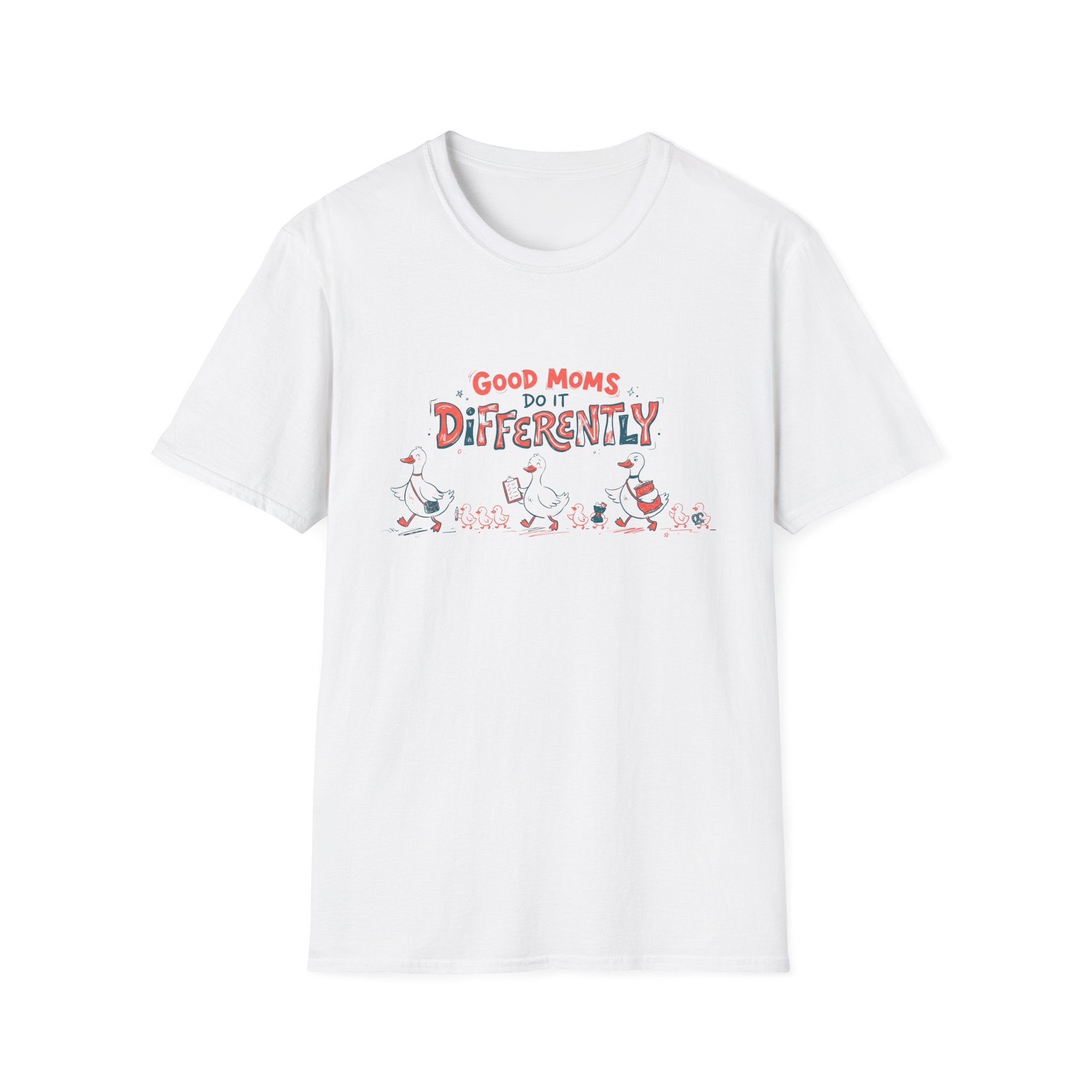 Good Moms Do It Differently T-shirt