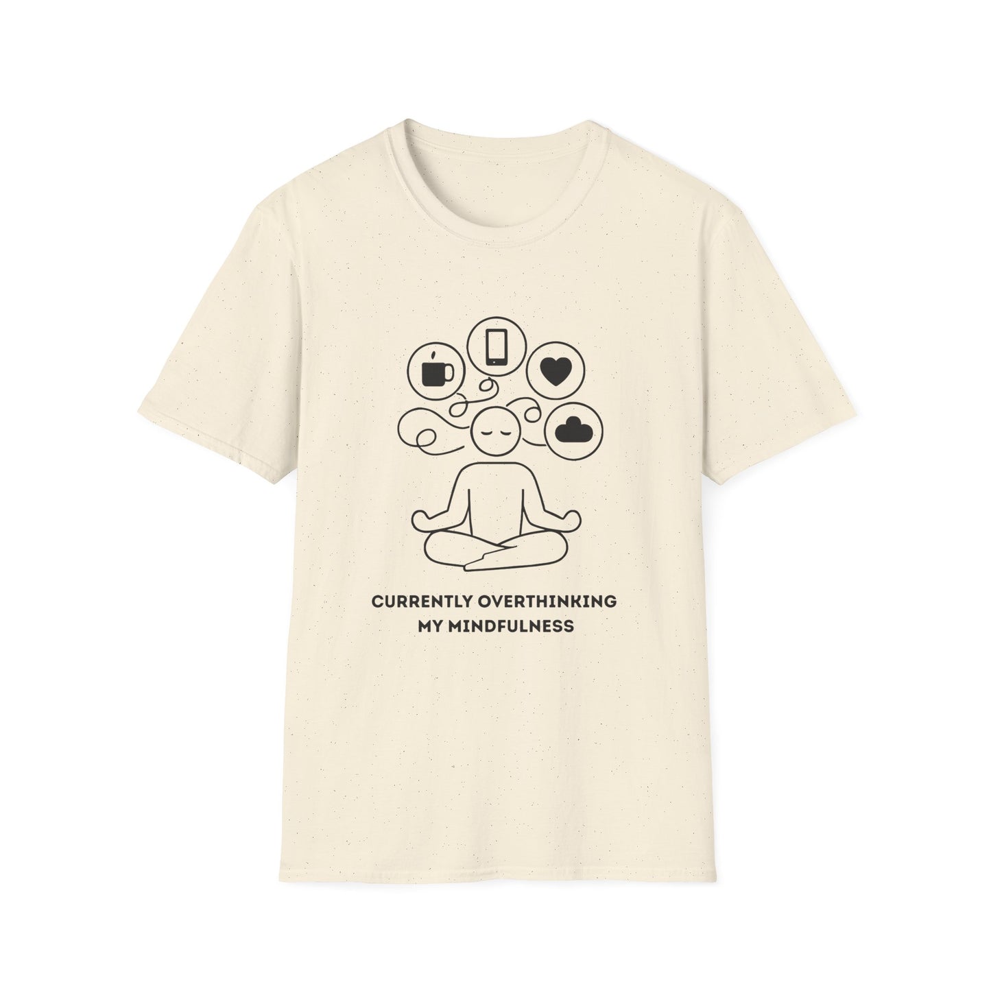 Currently Overthinking My Mindfulness Tee