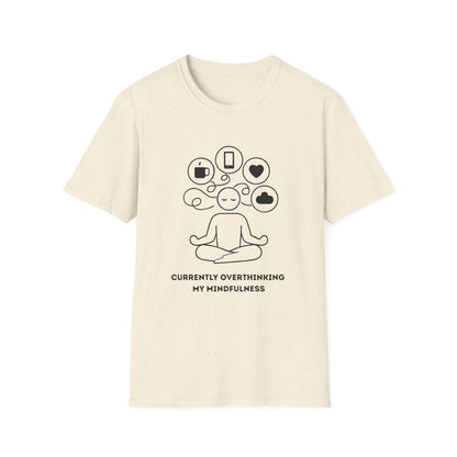 Currently Overthinking My Mindfulness Tee