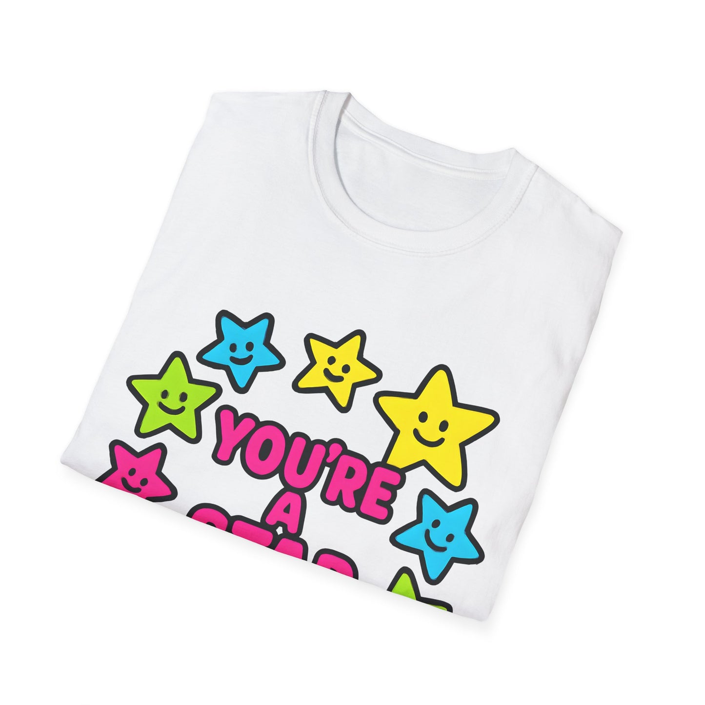You’re a Star T-Shirt