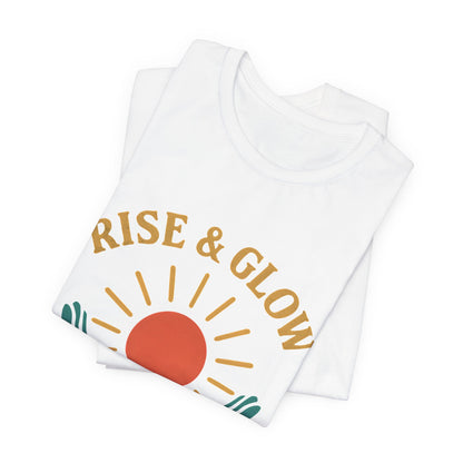 Rise & Glow Unisex Tee