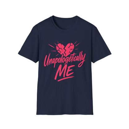 Unapologetically Me T-Shirt