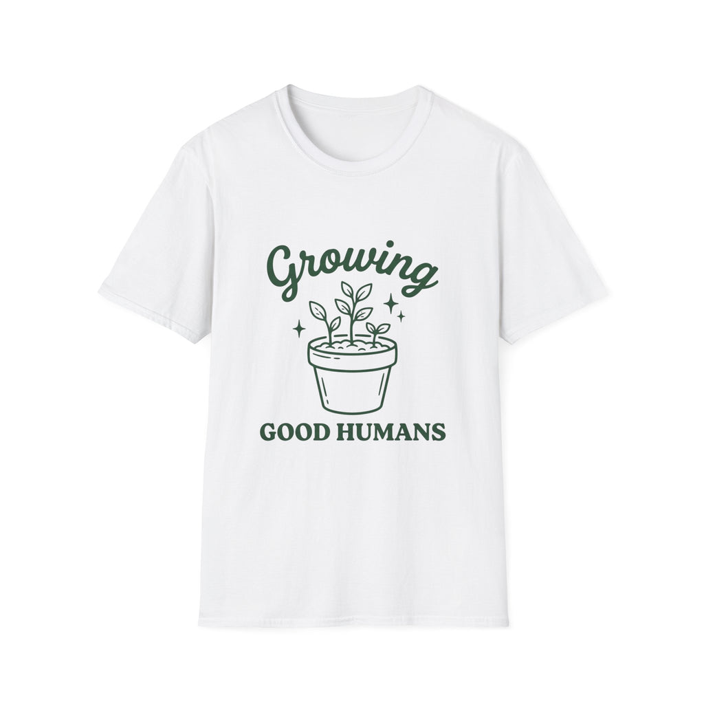 Growing Good Humans T-Shirt