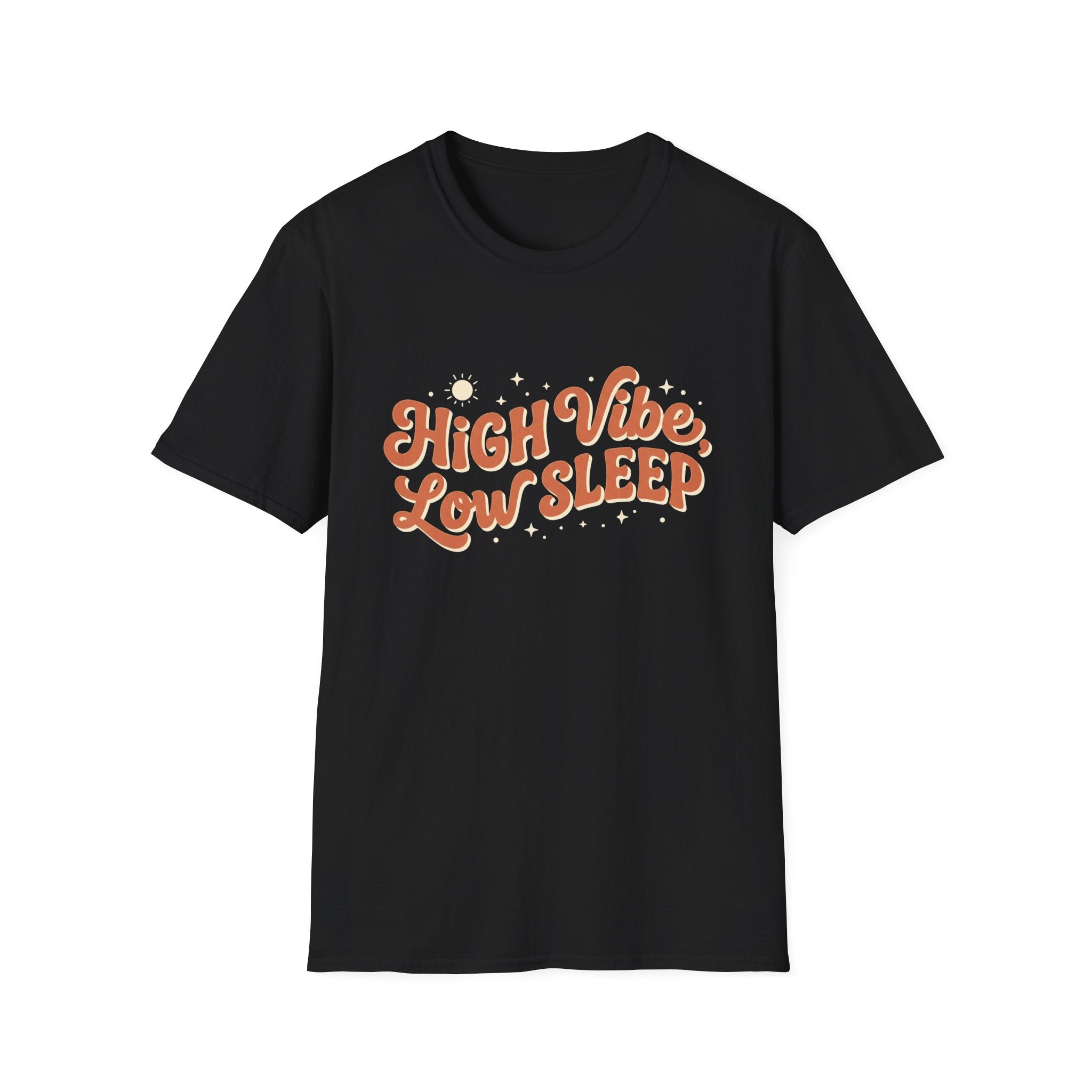 High Vibe Low Sleep T‑Shirt