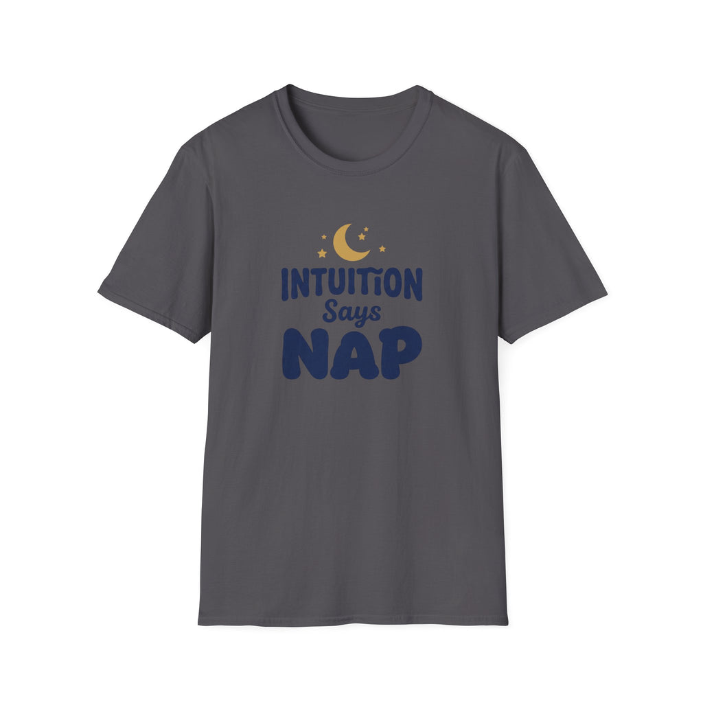 Intuition Says Nap T-Shirt