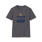 Intuition Says Nap T-Shirt