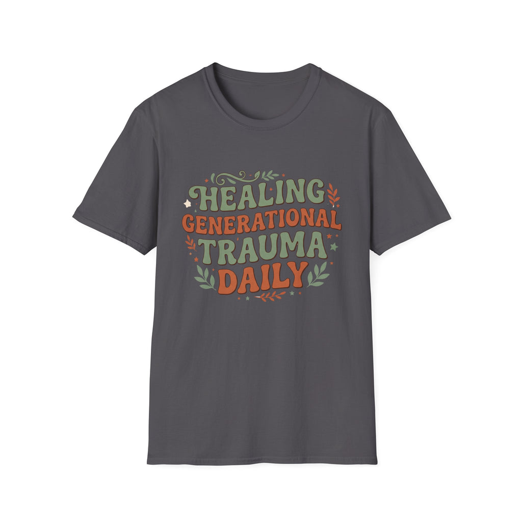 Healing Generational Trauma T‑Shirt