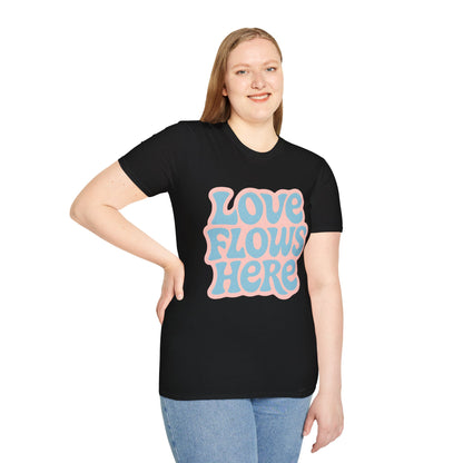 Love Flows Here T-Shirt