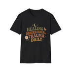 Healing Generational Trauma T-Shirt