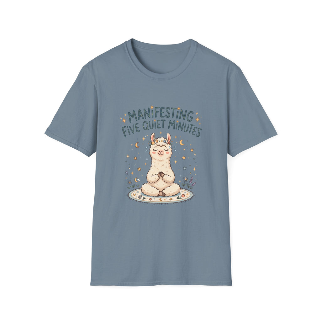 Manifesting Five Quiet Minutes T-Shirt