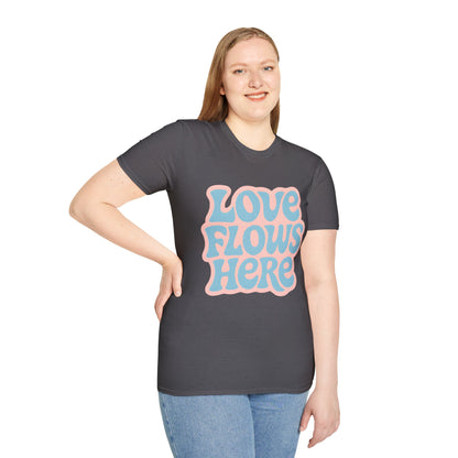 Love Flows Here T-Shirt