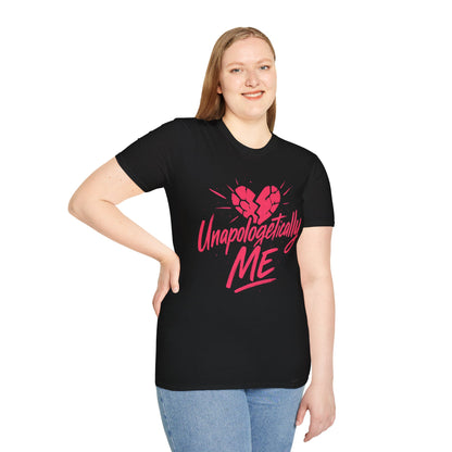Unapologetically Me T-Shirt