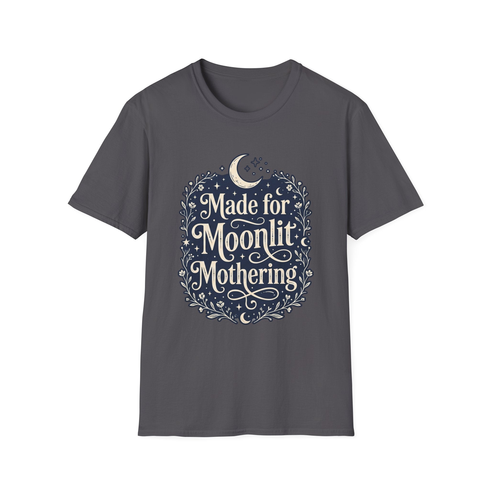 Made for Moonlit Mothering T-Shirt