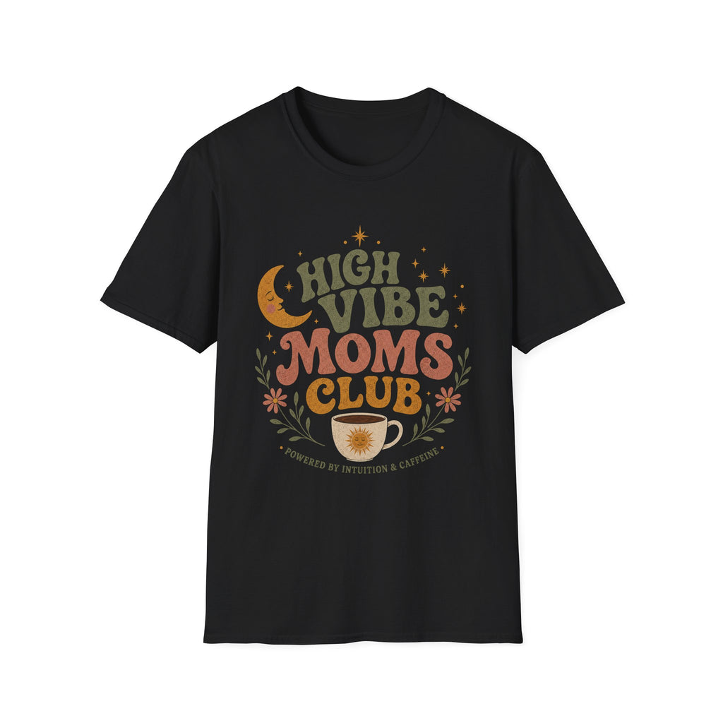 High Vibe Moms Club T-Shirt