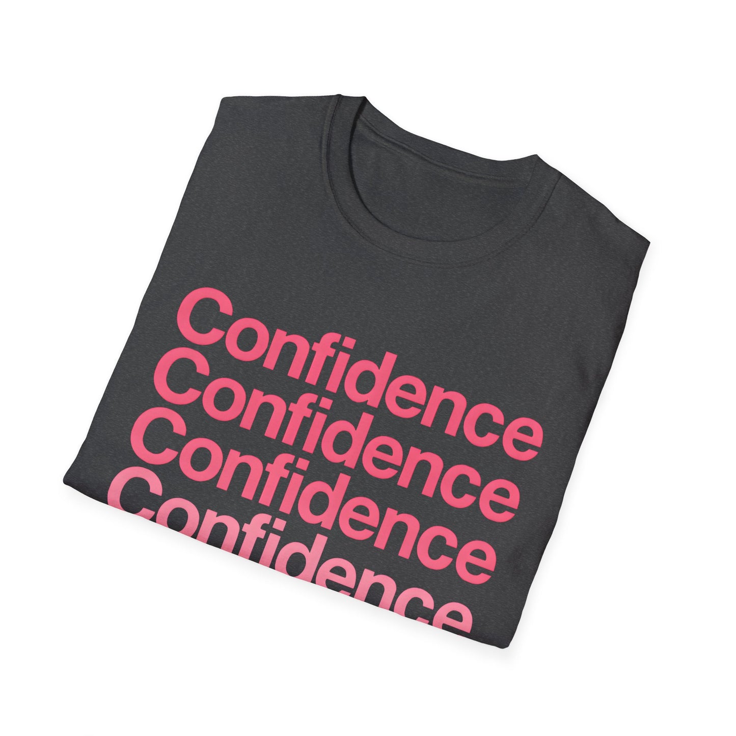Confidence Unisex T-Shirt