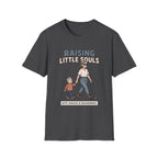 Raising Little Souls T-Shirt