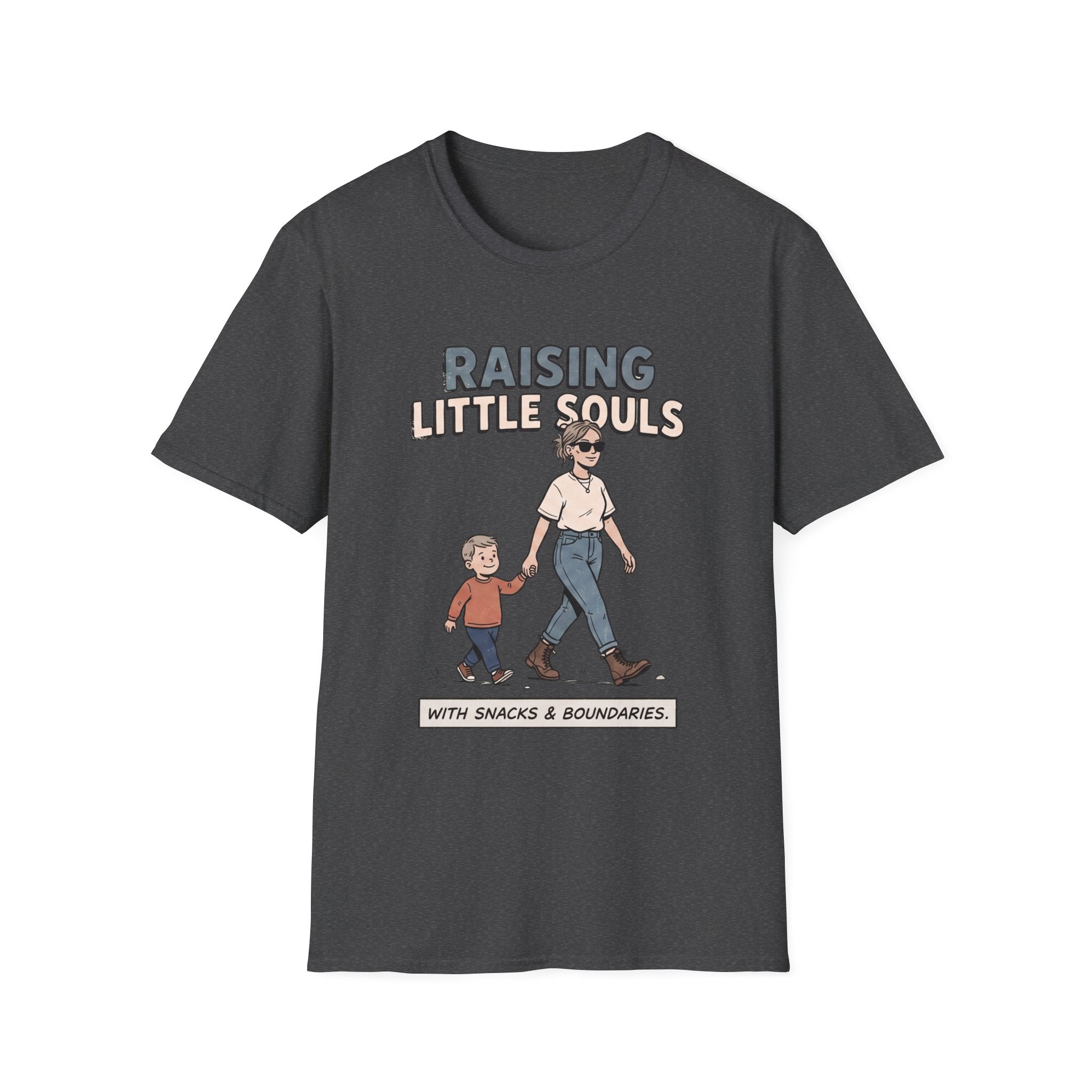 Raising Little Souls T-Shirt