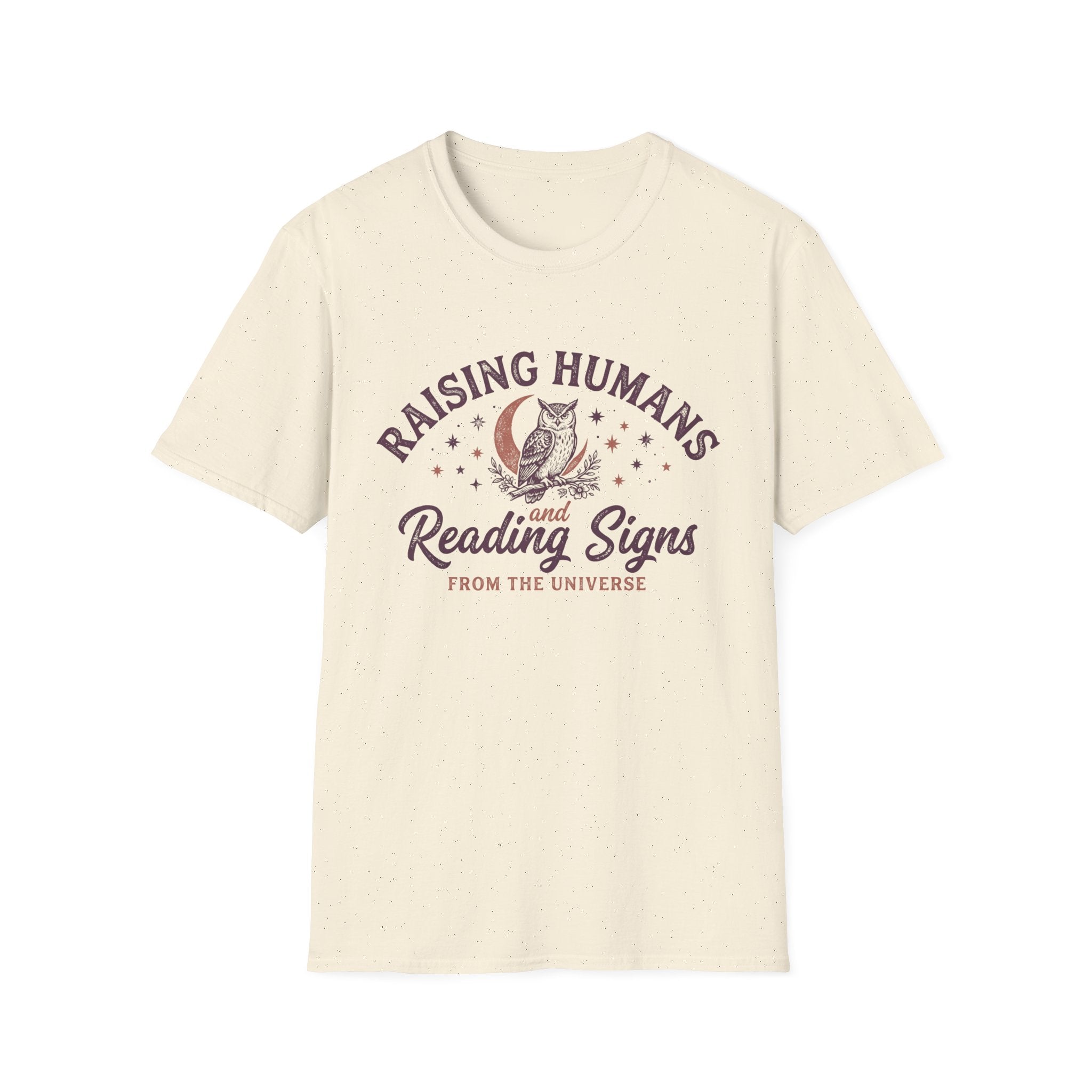 "Raising Humans and Reading Signs" T-shirt
