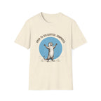 "Open to Delightful Surprises" T-shirt