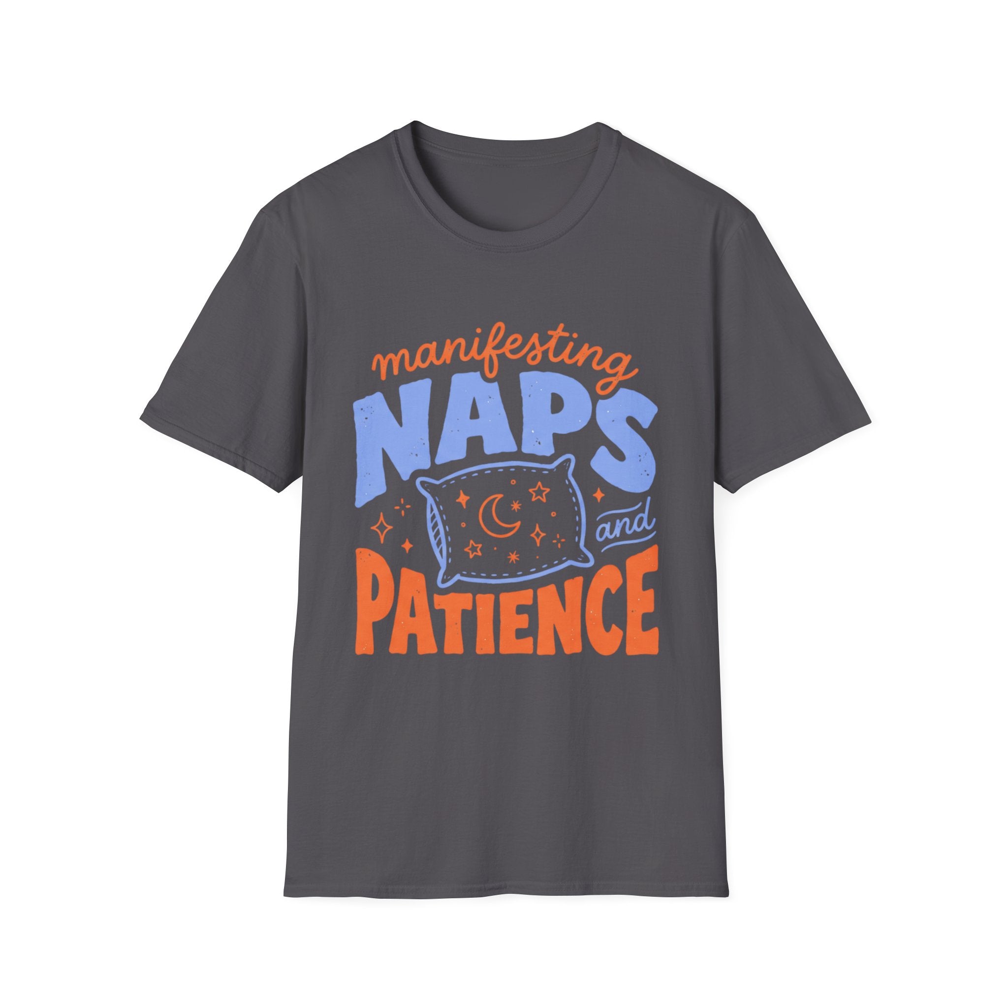 Manifesting Naps and Patience T‑Shirt
