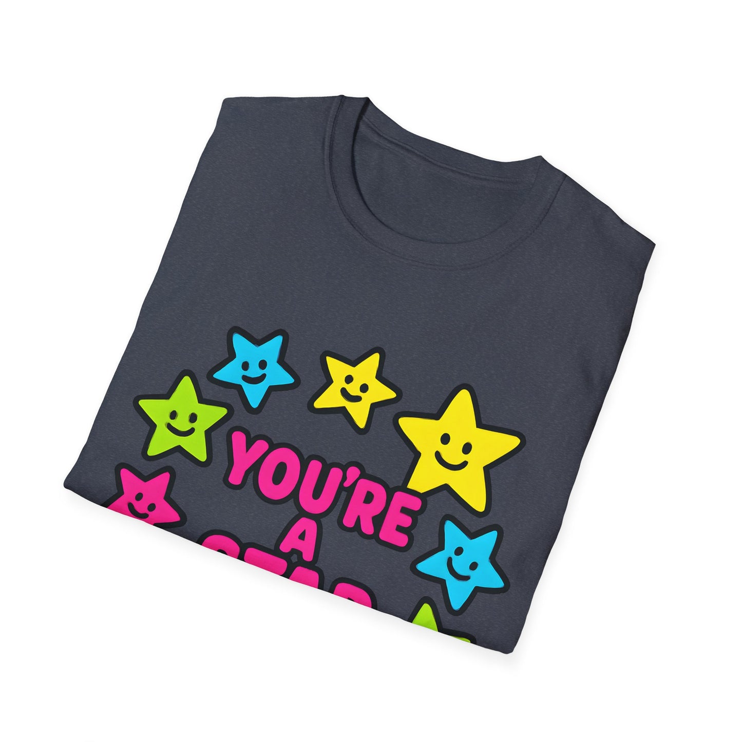 You’re a Star T-Shirt