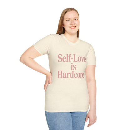 Self-Love is Hardcore T-Shirt